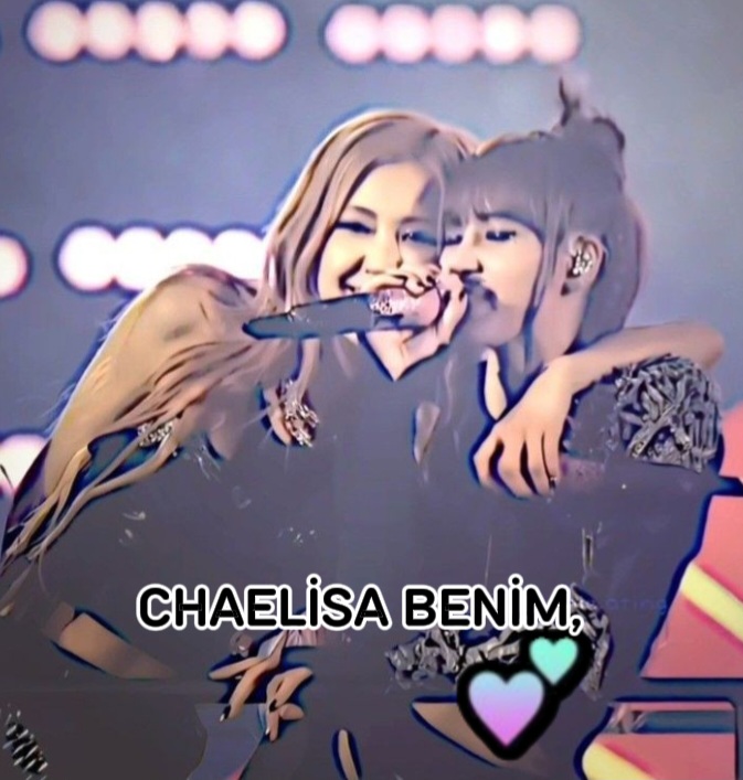 CHAELİSA BENİM